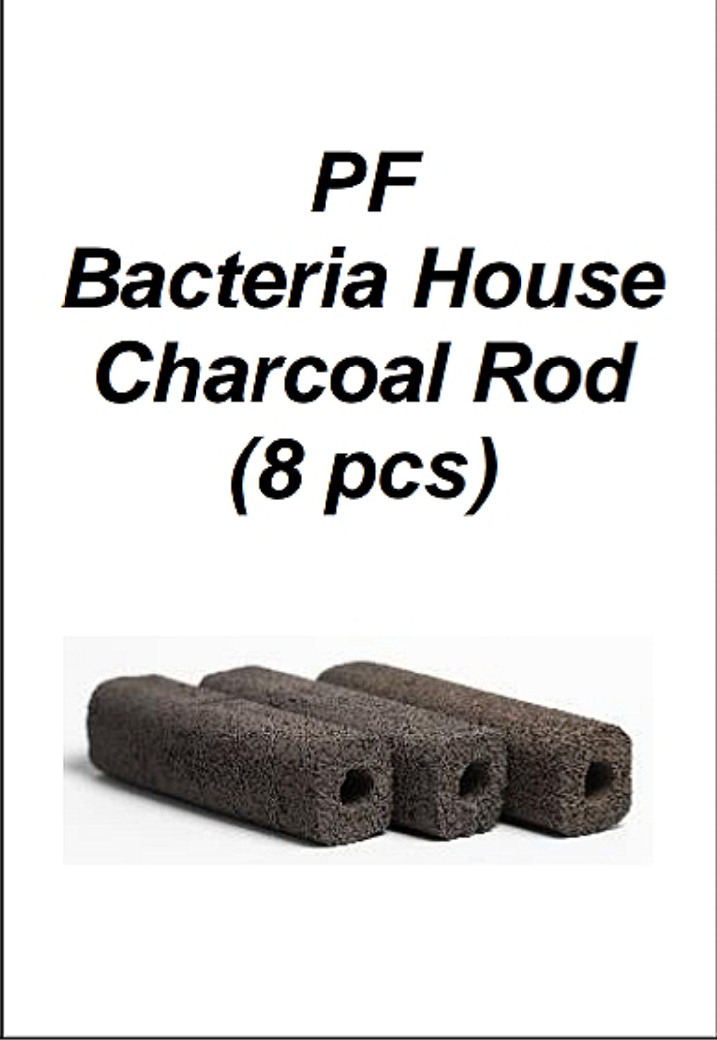 PF Bacteria House Charcoal Rod (8 pcs)